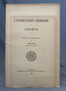 L'instruction primaire à Genève. Notice historique.