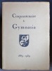 Cinquantenaire de Gymnasia. 1889-1939.. ZIEGLER Henri de; FABRE Eugène; MOUTINOT L. M. et al.: