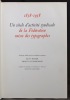 1858-1958. Un siècle d'activité syndicale de la Fédération suisse des typographes. Ouvrage établi par les secrétaires centraux, complété d'un ...