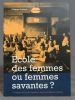 Ecole des femmes ou femmes savantes ? Chronique de l'Ecole supérieure de jeunes filles de Genève.. SCHWED Philippe; Z'GRAGGEN Yvette (préf.):