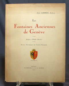 Les fontaines anciennes de Genève.