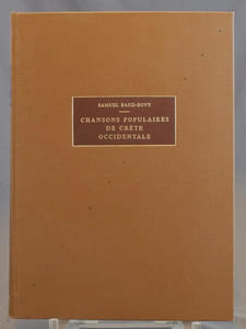 Chansons populaires de Crète occidentale. Archives musicales de folklore de Madame Merlier.