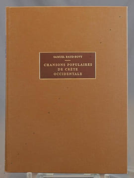 Chansons populaires de Crète occidentale. Archives musicales de folklore de Madame Merlier.. BAUD-BOVY Samuel; AYOUTANTI Aglaia; MAZARAKI Despina: