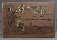 Gründungsfeier der Stadt Bern 1191-1891. Offizielles Festalbum des historischen Zuges mit Programm, 14-17 August 1891.