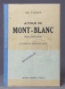 Autour du Mont-Blanc. Choix d'excursions.. VALLOT Ch.: