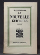 La nouvelle Eurydice. Récit. par YOURCENAR Marguerite: