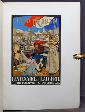 Le Centenaire de l’Algérie française (1830 - 1930).. WEISS René: