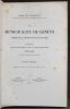 La municipalité de Genève pendant la domination française. Extraits de ses registres et de sa correpsondance (1798-1814). Avec une introduction et des ...