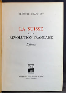La Suisse et la Révolution française. Episodes.
