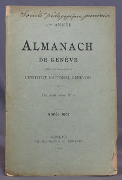 Almanach de Genève publié sous les auspices de l'Institut national genevois. Deuxième série n°6, années 1901.. COUGNARD Jules; DUFOUR A.; ...