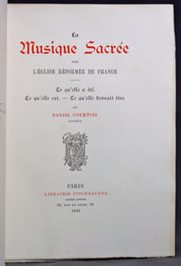 La musique sacrée dans l'Eglise réformée de France. Ce qu'elle à été. Ce qu'elle est. Ce qu'elle devrait être.