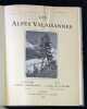 Les Alpes valaisannes.. LA HARPE Eug&egrave;ne de; CORREVON Henry; COURTHION Louis; HANTZ Geroges; PERROLLAZ Oscar; SCHORDERET Auguste: