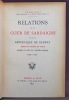 Relations de la Cour de Sardaigne et de la République de Genève depuis le traité de Turin jusqu'à la fin de l'Ancien Régime. 1754-1792.. DU BOIS-MELLY ...