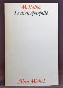 Le dieu éparpillé.