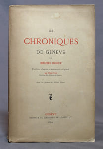 Les chroniques de Genève. Publiées d'après le manuscrit original par Henri Fazy.