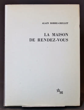 La maison de rendez-vous.. ROBBE-GRILLET Alain: