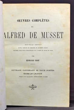 Oeuvres complètes de Alfred de Musset. Nouvelle édition, revue, corrigée et complétée de documents inédits, précédée d'une notice biographique sur ...
