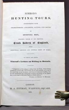 Nimrod's hunting tours, interspersed with characteristic anecdotes, sayings and doings of sporting men, including notices of the principal crack ...