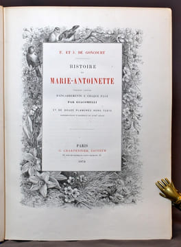 Histoire de Marie-Antoinette. Edition ornée d'encadrements à chaque page par Giacomelli et de douze planches hors texte reproductions d'originaux du ...