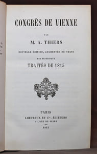 Congrès de Vienne, nouvelle édition augmentée du texte des principaux traités de 1815.