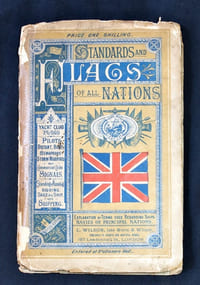 Standards and flags of all nations. Explanation of terms used regarding ships. Navies of principal nations.