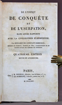 De l'esprit de conquête et de l'usurpation, dans leurs rapports avec la civilisation eureopéenne.. CONSTANT Benjamin de: