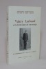 Valery Larbaud et la littérature de son temps. Actes de colloque de Vichy (17-19 juin 1977).. [LARBAUD Valery]: