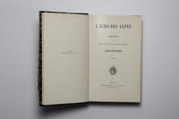 L'écho des Alpes. Publication des sections romandes du club alpin suisse. 1902 [et] 1903.