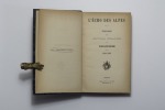 L'écho des Alpes. Publication des sections romandes du club alpin suisse. 1880 [et] 1881.. 
