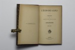 L'écho des Alpes. Publication des sections romandes du club alpin suisse. 1876 [et] 1877.. 