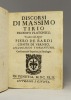 Discorsi di Massimo Tirio filosofo platonico, tradotti dal signor Piero de Bardi conte di Vernio, academico fiorentino.. CASSIUS MAXIMUS TYRIUS ...