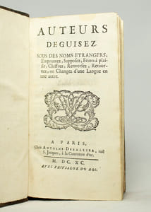 Auteurs déguisez. Sous des noms étrangers; Empruntez, supposez, feints à plaisir, chiffrez, renversez, retournez, ou changez d’une langue en une autre.