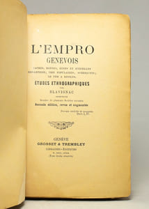L'Empro genevois. Caches, rondes, rimes et kyrielles enfantines; cris populaires, sobriquets; le fer à rissoles. Études ethnographiques.