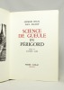 Science de gueule en Périgord.. ROCAL Georges; BALARD Paul: