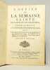 L'office de la semaine sainte en latin et en françois, selon le missel et le bréviaire de Rome et de Paris, avec des méditations sur les évangiles de ...