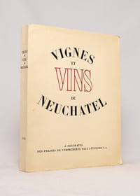 Vignes et vins de Neuchâtel.