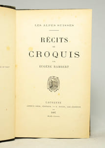 Les Alpes suisses. Récits et croquis.