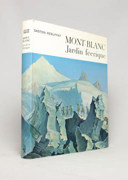 Mont-Blanc. Jardin féerique.. REBUFFAT Gaston: