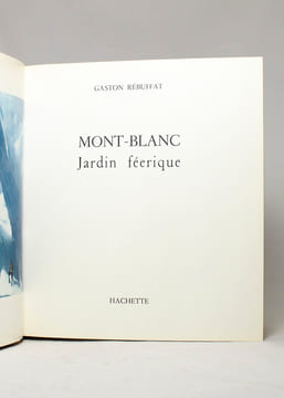 Mont-Blanc. Jardin féerique.. REBUFFAT Gaston: