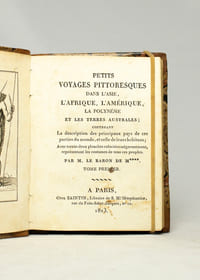 Petits voyages pittoresques dans l'Asie, l'Afrique, l'Amérique, la Polynésie et les Terres Australes...