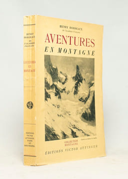 Aventures en montagne.. BORDEAUX Henry: