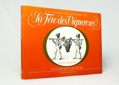Histoire et mythe de La Fête des Vignerons. "Le cep et la rose".
