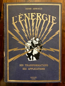 L'énérgie. Ses transformations - Ses Applications.