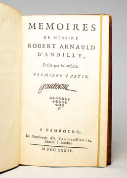 Mémoires de messire Robert Arnaud d'Andilly écrits par lui-même.. ARNAULD d'ANDILLY Robert: