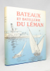 Bateaux et batellerie du Léman.. CORNAZ Gérard; CHARMILLOT N.; NAEF J: