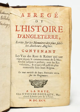 Abregé de l'histoire d'Angleterre, écrite sur les mémoires des plus fidèles autheurs anglois. Contenant les vies des Rois & Reines qui ont régné […].. ...