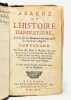 Abreg&eacute; de l'histoire d'Angleterre, &eacute;crite sur les m&eacute;moires des plus fid&egrave;les autheurs anglois. Contenant les vies des Rois & Reines qui ont r&eacute;gn&eacute; […].. ...