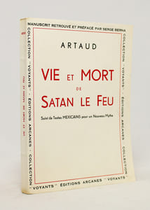 Vie et mort de Satan le feu suivi de textes mexicains pour un nouveau mythe.