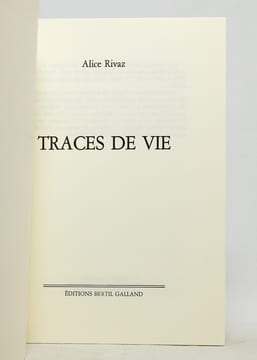 Traces de vie. Carnets 1939-1982.. RIVAZ Alice: