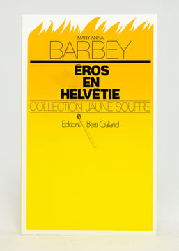 Eros en Helvétie.. BARBEY Mary-Anna: